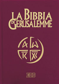 La Bibbia di Gerusalemme La Bibbia di Gerusalemme