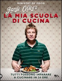 La mia scuola di cucina. Ediz. illustrata La mia scuola di cucina. Ediz. illustrata