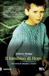 Il bambino di Hope. Una storia di solitudine e riscatto Il bambino di Hope. Una storia di solitudine e riscatto