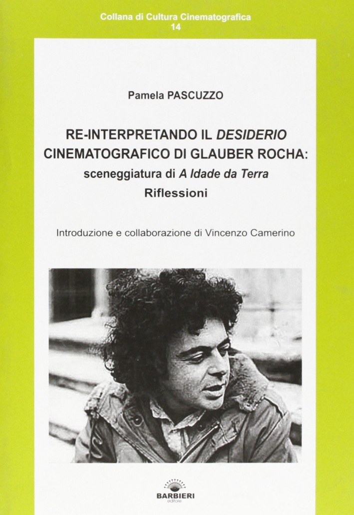Reinterpretando il desiderio cinematografico di Glauber Rocha Reinterpretando il desiderio cinematografico di Glauber Rocha