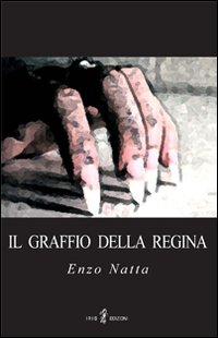 Il graffio della regina Il graffio della regina