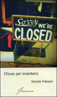 Chiuso per inventario Chiuso per inventario