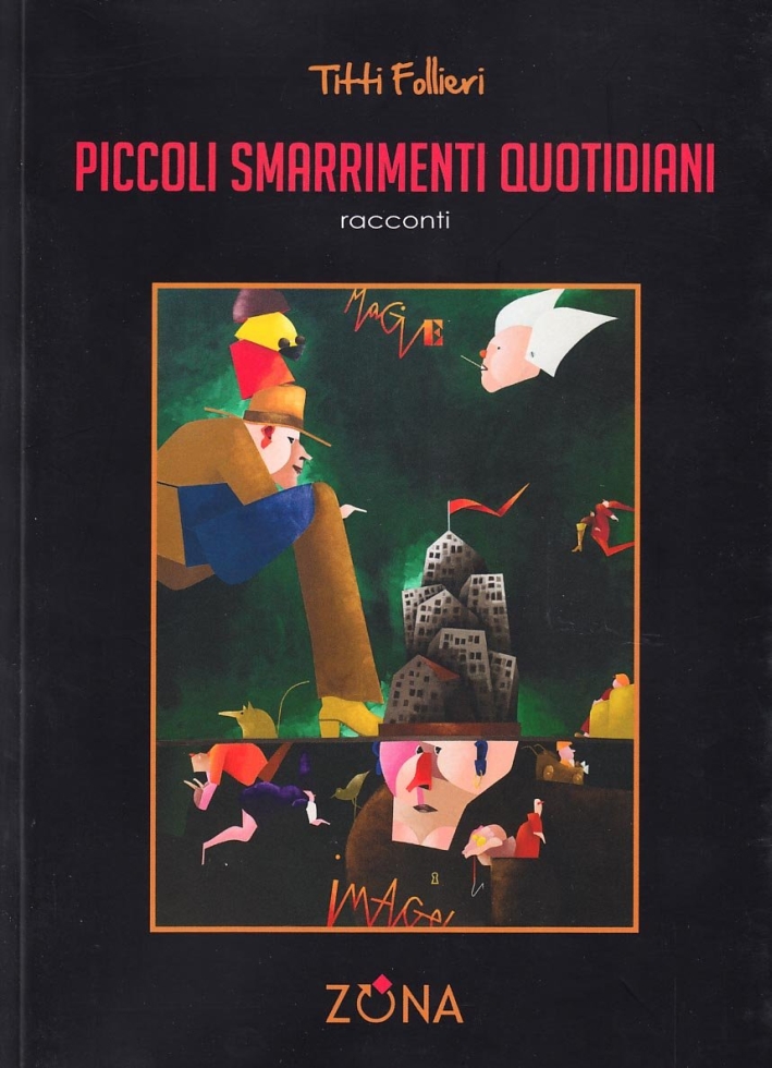 Piccoli smarrimenti quotidiani Piccoli smarrimenti quotidiani