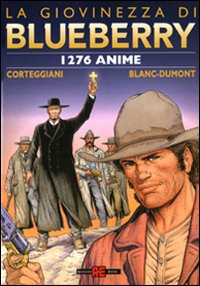 Milleduecentosettantasei anime. La giovinezza di Blueberry Milleduecentosettantasei anime. La giovinezza di Blueberry