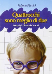 Quattrocchi son meglio di due