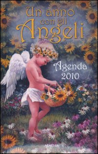 Un anno con gli angeli. Agenda 2010 Un anno con gli angeli. Agenda 2010