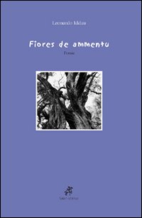 Fiores de ammentu. Testo sardo Fiores de ammentu. Testo sardo