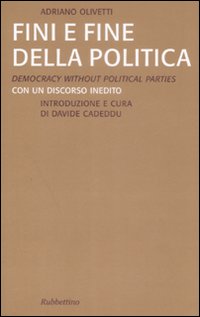 Fini e Fine della Politica. Ediz. Italiana e Inglese Fini e Fine della Politica. Ediz. Italiana e Inglese