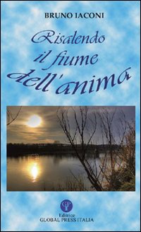 Risalendo il fiume dell'anima Risalendo il fiume dell'anima