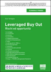 Leveraged Buy Out. Rischi ed Opportunità Leveraged Buy Out. Rischi ed Opportunità