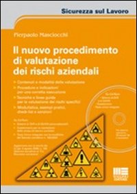 Il Nuovo Procedimento di Valutazione dei Rischi Aziendali. Con CD-ROM Il Nuovo Procedimento di Valutazione dei Rischi Aziendali. Con CD-ROM