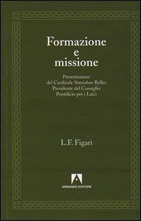 Formazione e missione Formazione e missione