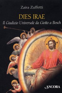 Dies irae. Il giudizio universale da Giotto a Bosch