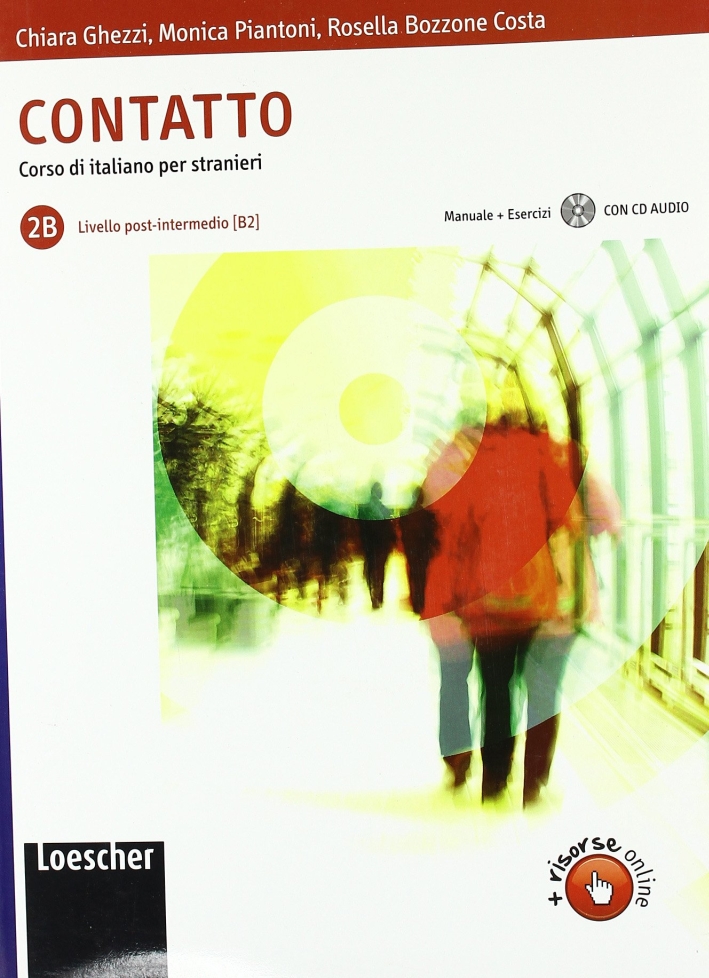 Contatto. Vol. 2B. Con CD Audio Contatto. Vol. 2B. Con CD Audio