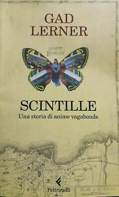 Scintille. Una Storia di Anime Vagabonde Scintille. Una Storia di Anime Vagabonde
