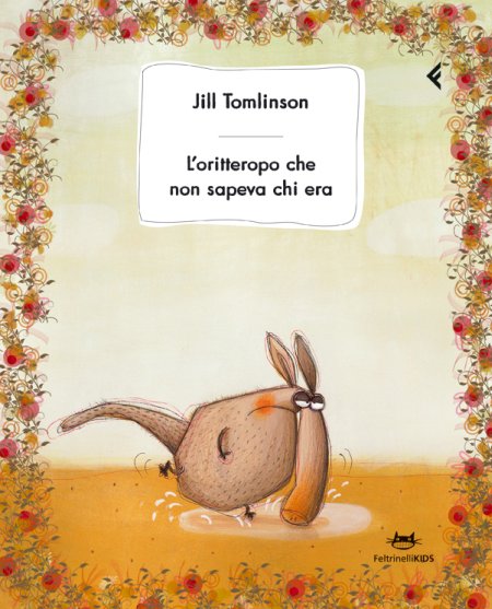 L'oritteropo che non sapeva chi era. Ediz. illustrata L'oritteropo che non sapeva chi era. Ediz. illustrata