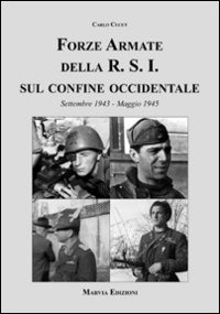 Forze armate della R.S.I. sul confine occidentale Forze armate della R.S.I. sul confine occidentale