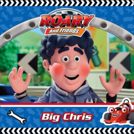 Roary and Friends: Big Chris Roary and Friends: Big Chris