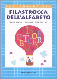 Filastrocca dell'alfabeto. Ediz. illustrata Filastrocca dell'alfabeto. Ediz. illustrata