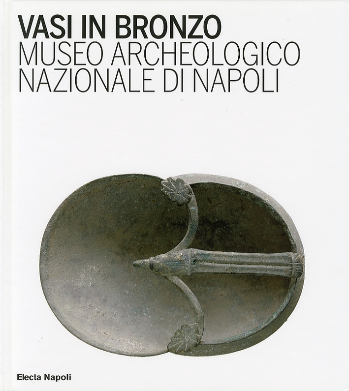 Vasi in bronzo. Brocche, askoi, vasi a paniere Vasi in bronzo. Brocche, askoi, vasi a paniere