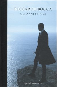 Gli anni feroci Gli anni feroci