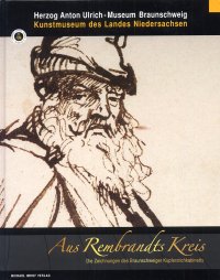 Aus Rembrandts Kreis. Die zeichnungen des Braunschweiger Kupferstichkabinetts