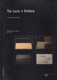 Tra Luce e Ombra. Con CD-ROM
