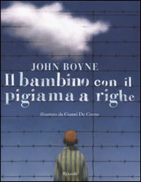 Il bambino con il pigiama a righe Il bambino con il pigiama a righe