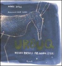Urbuq. Bestiario portatile per giovani lettori. Ediz. illustrata Urbuq. Bestiario portatile per giovani lettori. Ediz. illustrata