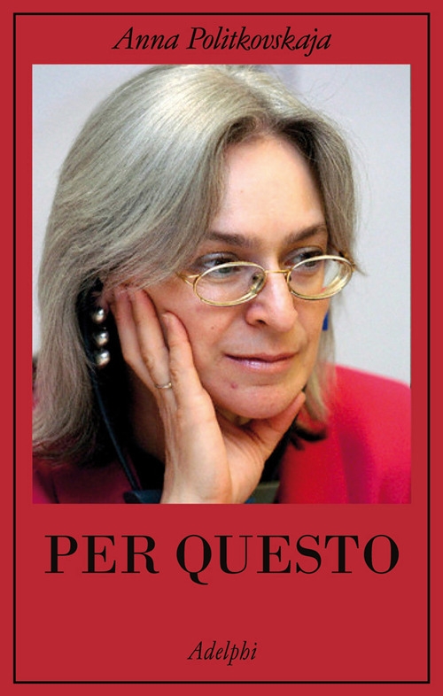 Per Questo. Alle Radici di una Morte Annunciata. Articoli 1999-2006 Per Questo. Alle Radici di una Morte Annunciata. Articoli 1999-2006