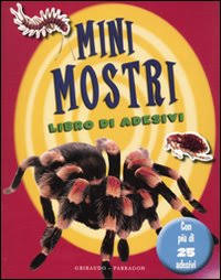 Mini mostri. Con adesivi. Ediz. illustrata Mini mostri. Con adesivi. Ediz. illustrata