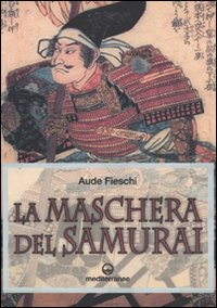 La maschera del samurai La maschera del samurai