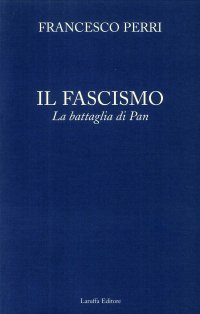 Il fascismo. La battaglia di Pan