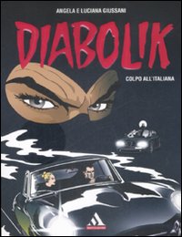 Diabolik. Colpo all'italiana Diabolik. Colpo all'italiana