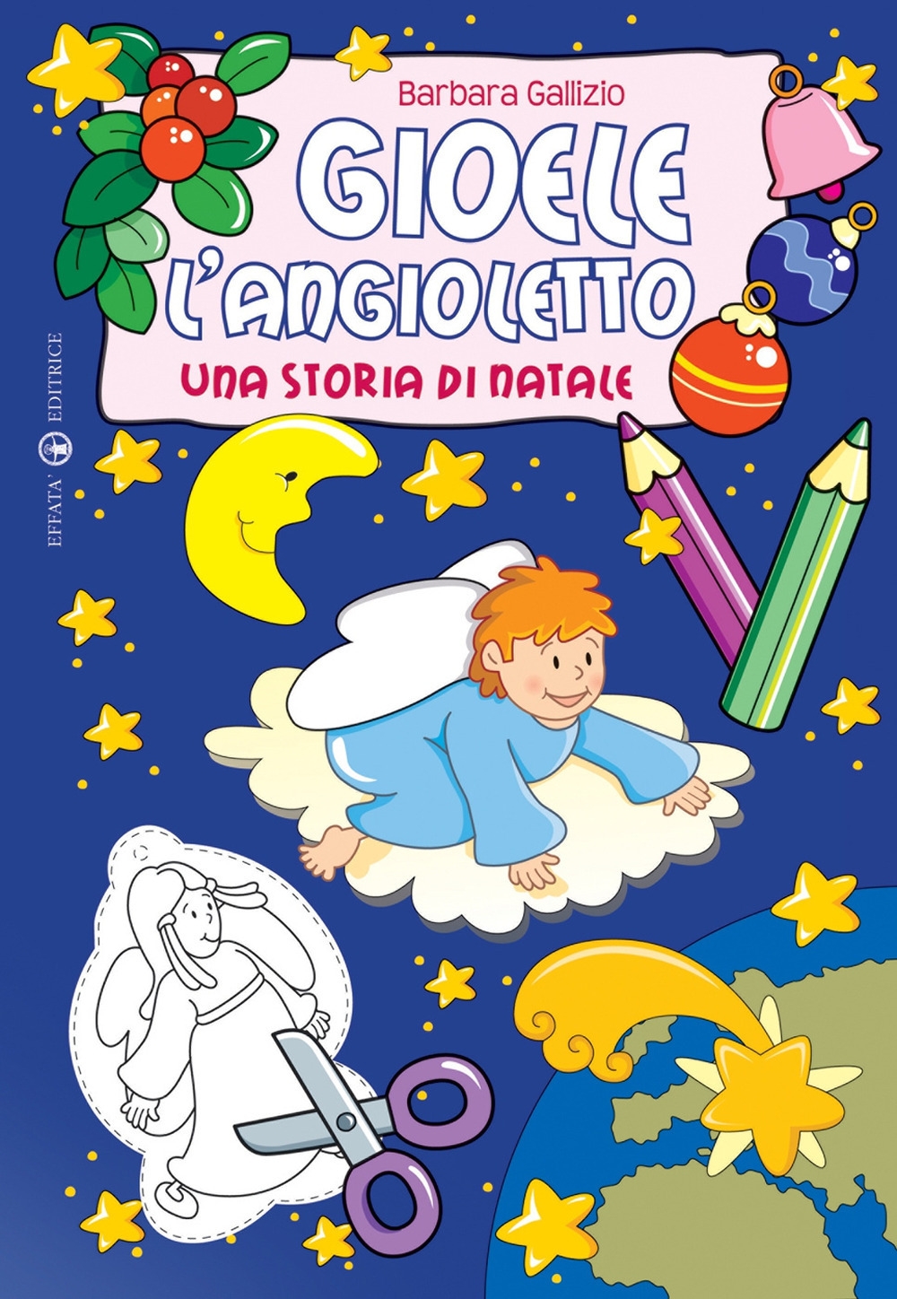 Gioele L'Angioletto. Una Storia di Natale Gioele L'Angioletto. Una Storia di Natale