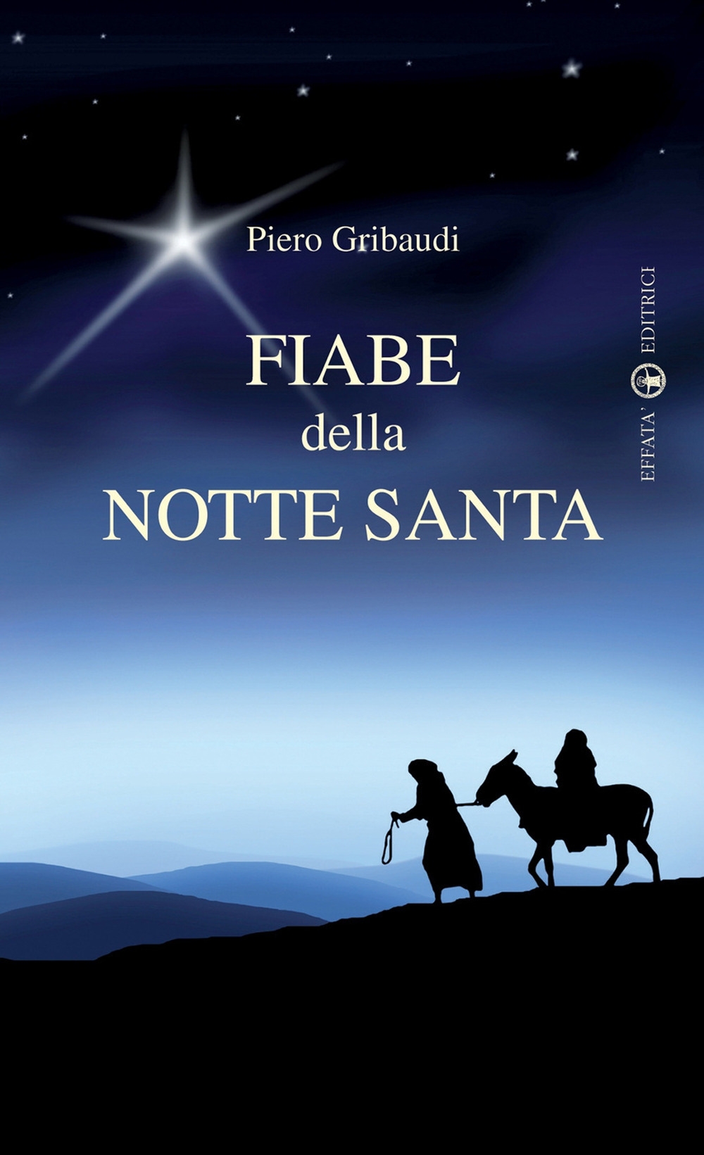 Fiabe della Notte Santa. Ediz. illustrata Fiabe della Notte Santa. Ediz. illustrata
