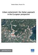 Urban containment. The italian approach in the european perspective Urban containment. The italian approach in the european perspective