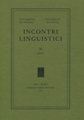 Incontri Linguistici. Rivista delle Università degli Studi di Trieste e di Udine. 32. 2009 Incontri Linguistici. Rivista delle Università degli Studi di Trieste e di Udine. 32. 2009