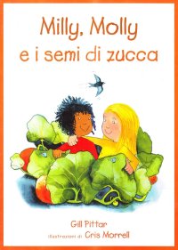 Milly, Molly e i semi di zucca