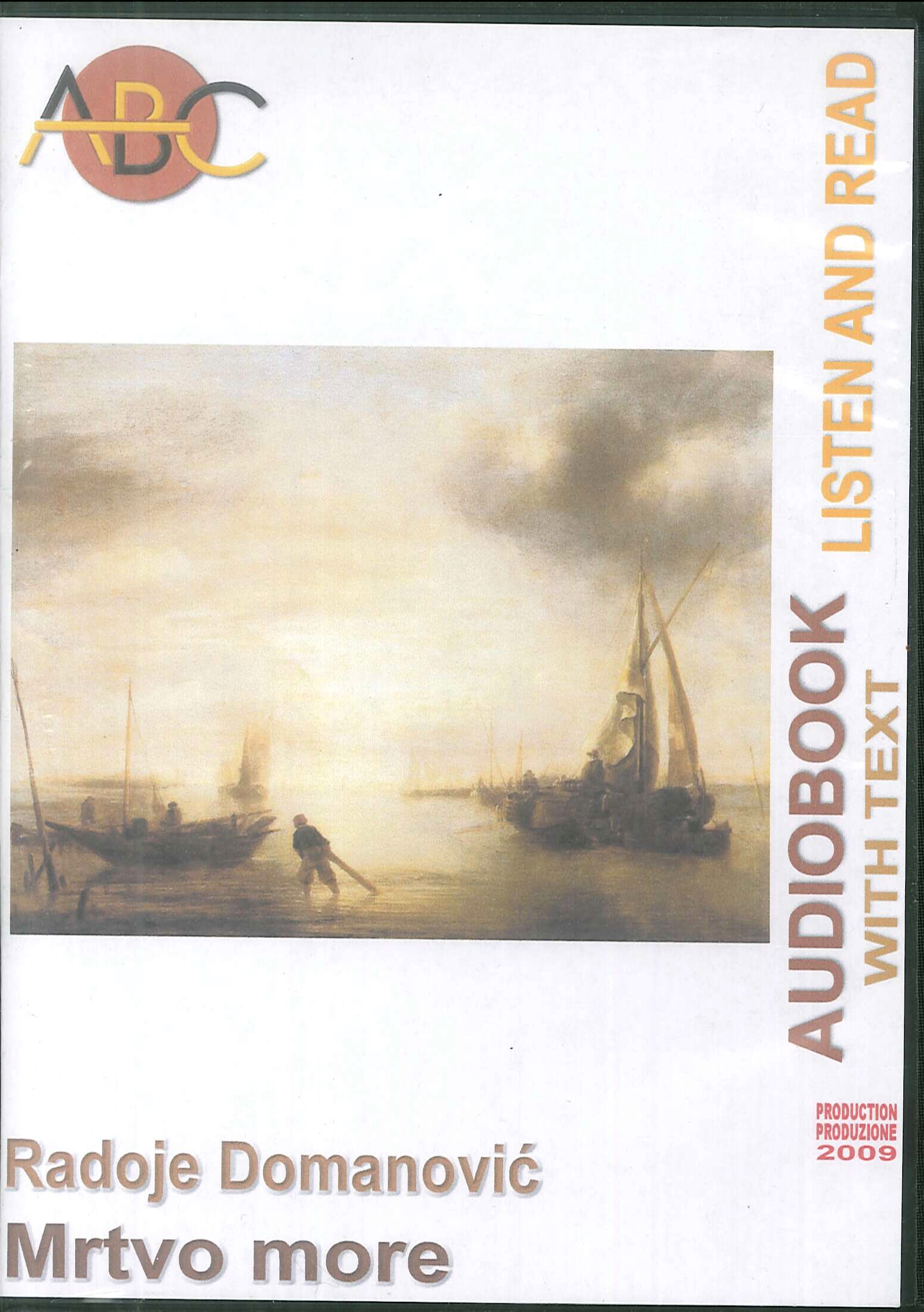 Mrtvo more. Audiobook listen and read. CD Audio e CD-ROM. N.cat. 02/026 Mrtvo more. Audiobook listen and read. CD Audio e CD-ROM. N.cat. 02/026