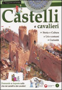 Castelli e cavalieri Castelli e cavalieri