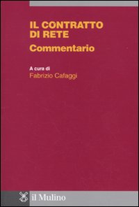 Il contratto di rete. Commentario Il contratto di rete. Commentario