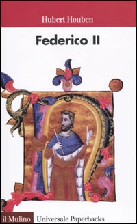 Federico II. Imperatore, uomo, mito Federico II. Imperatore, uomo, mito
