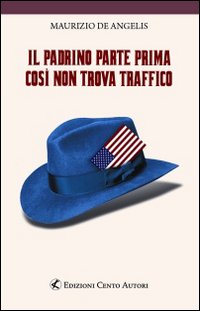 Il padrino parte prima così non trova traffico Il padrino parte prima così non trova traffico