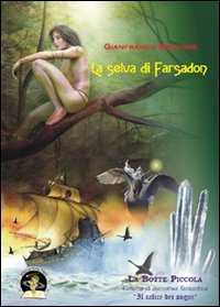 La selva di Farsadon La selva di Farsadon