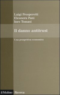 Il danno antitrust. Una prospettiva economica
