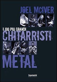 I cento più grandi chitarristi metal
