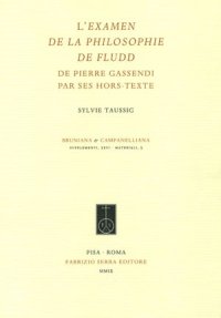 L'Examen de la Philosophie de Fludd de Pierre Gassendi Par Ses Hors-Texte