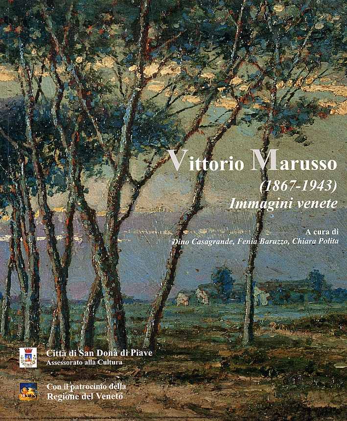 Vittorio Marusso (1867-1943). Immagini venete Vittorio Marusso (1867-1943). Immagini venete