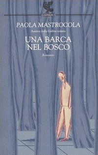 Una barca nel bosco